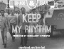 (New Music & Video) Suave ft. Brando – Keep My Rhythm (prod. by Burn&Loot x Prospek)